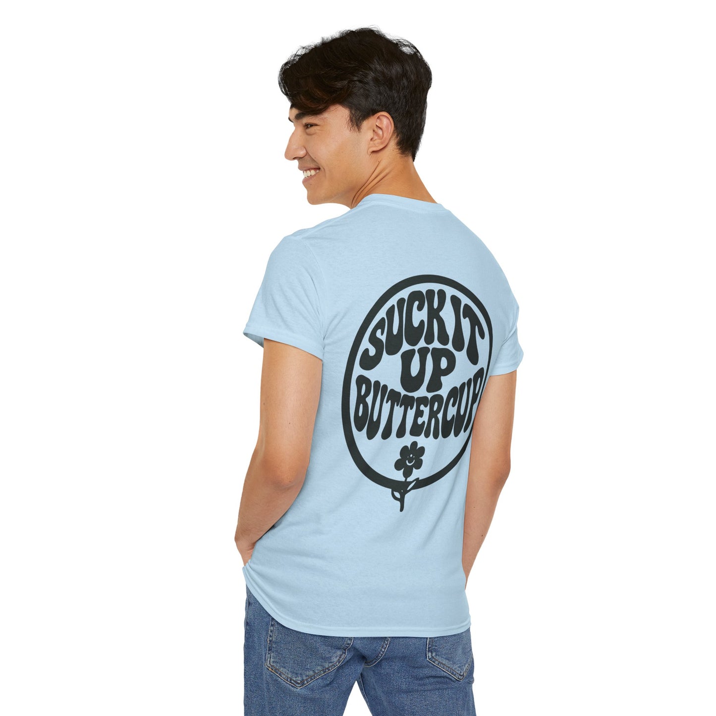 Suck It Up Buttercup T-Shirt — Retro Flower Graphic Tee