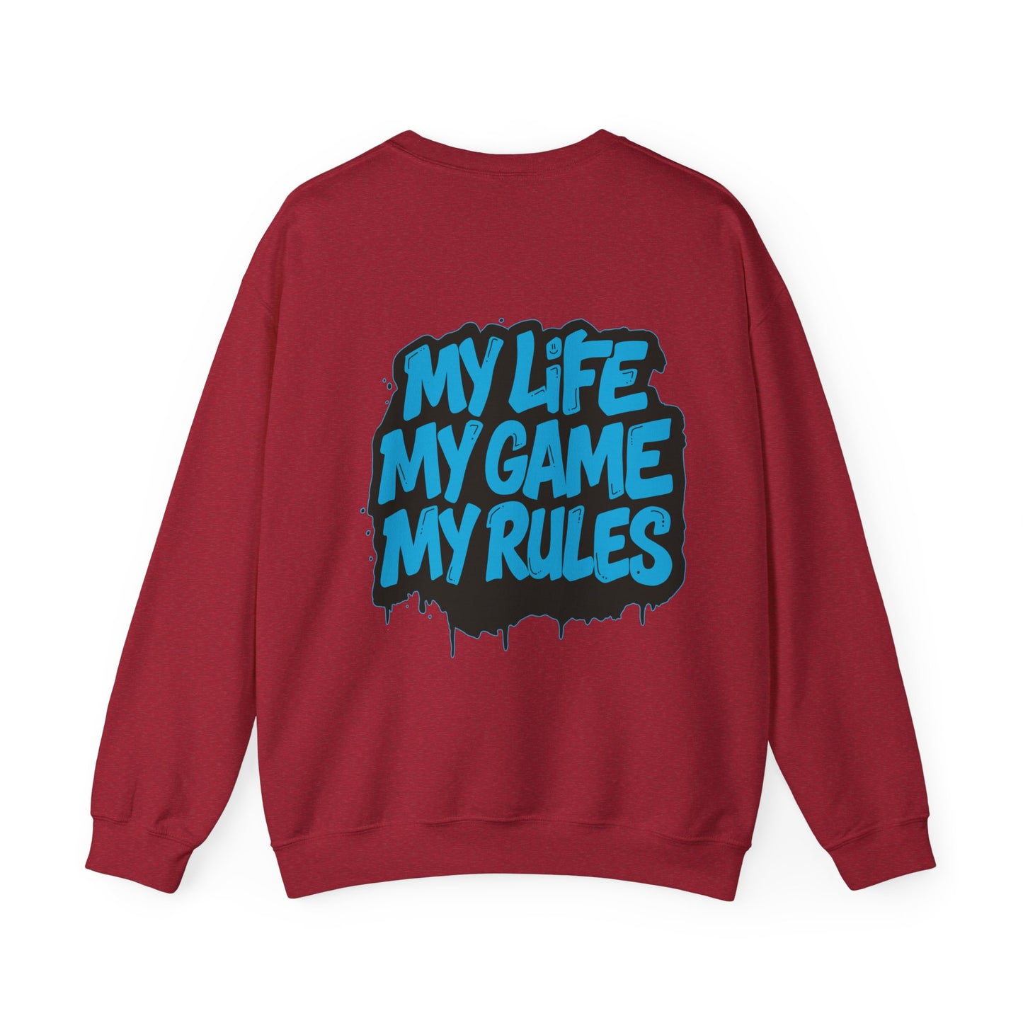 Crewneck Sweatshirt — My Life My Game My Rules Graffiti Design
