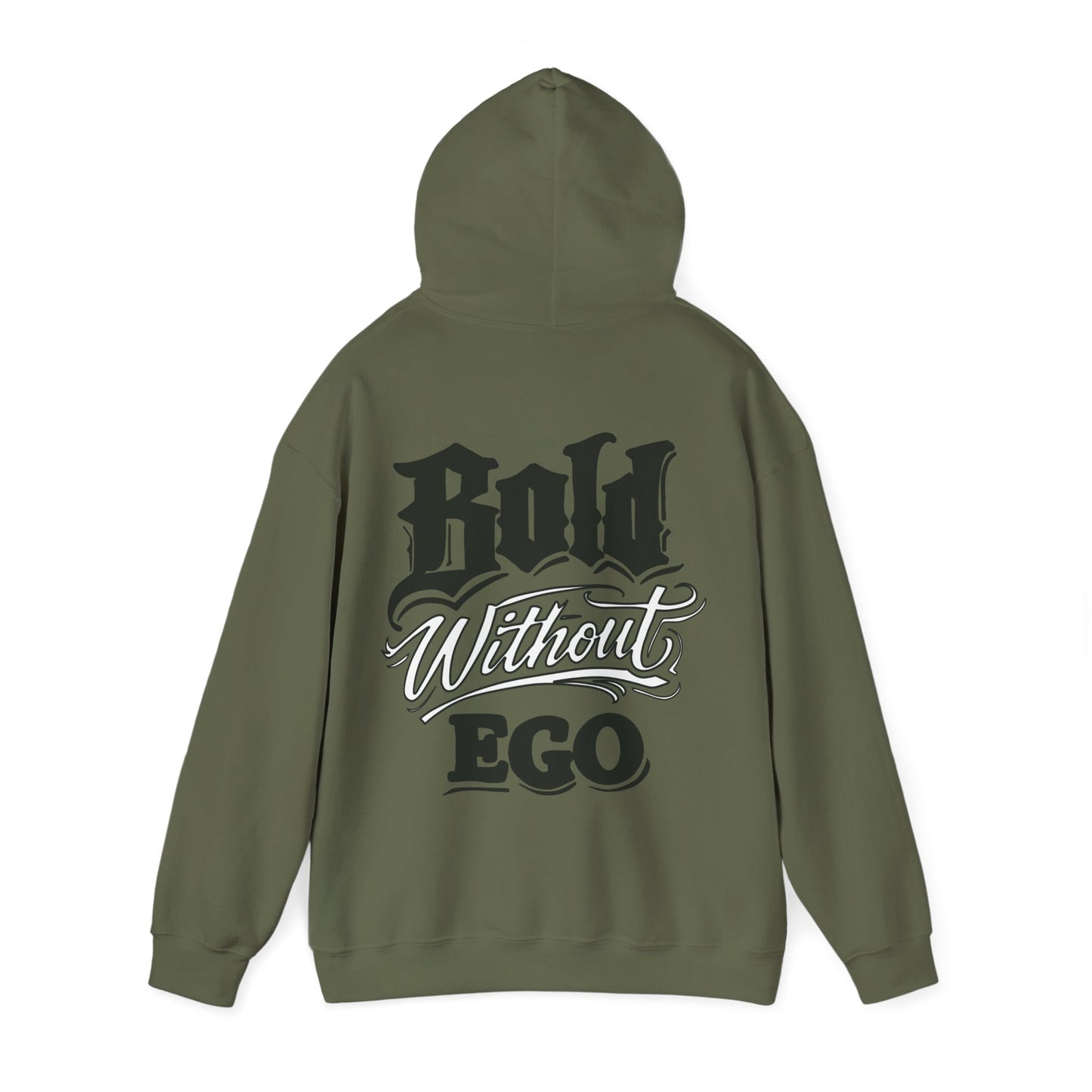 Bold Without Ego Hoodie