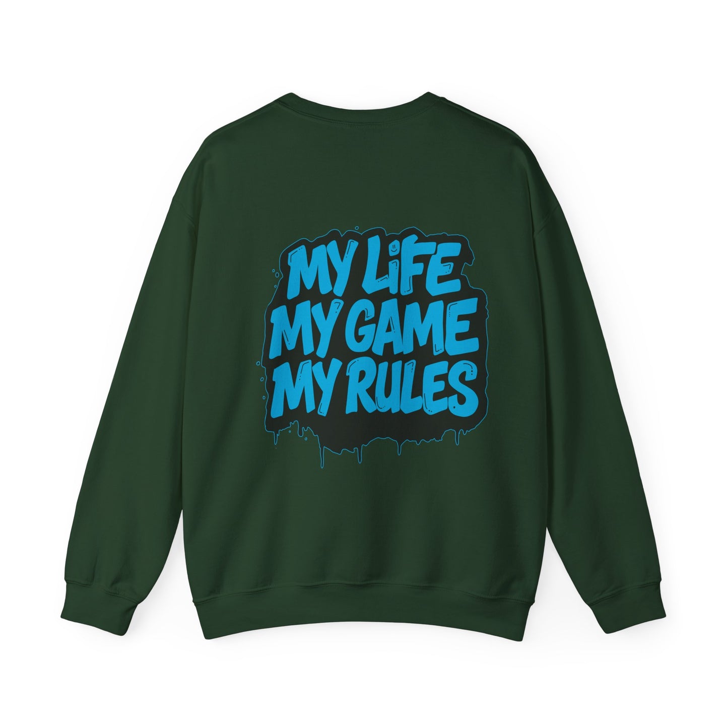 Crewneck Sweatshirt — My Life My Game My Rules Graffiti Design