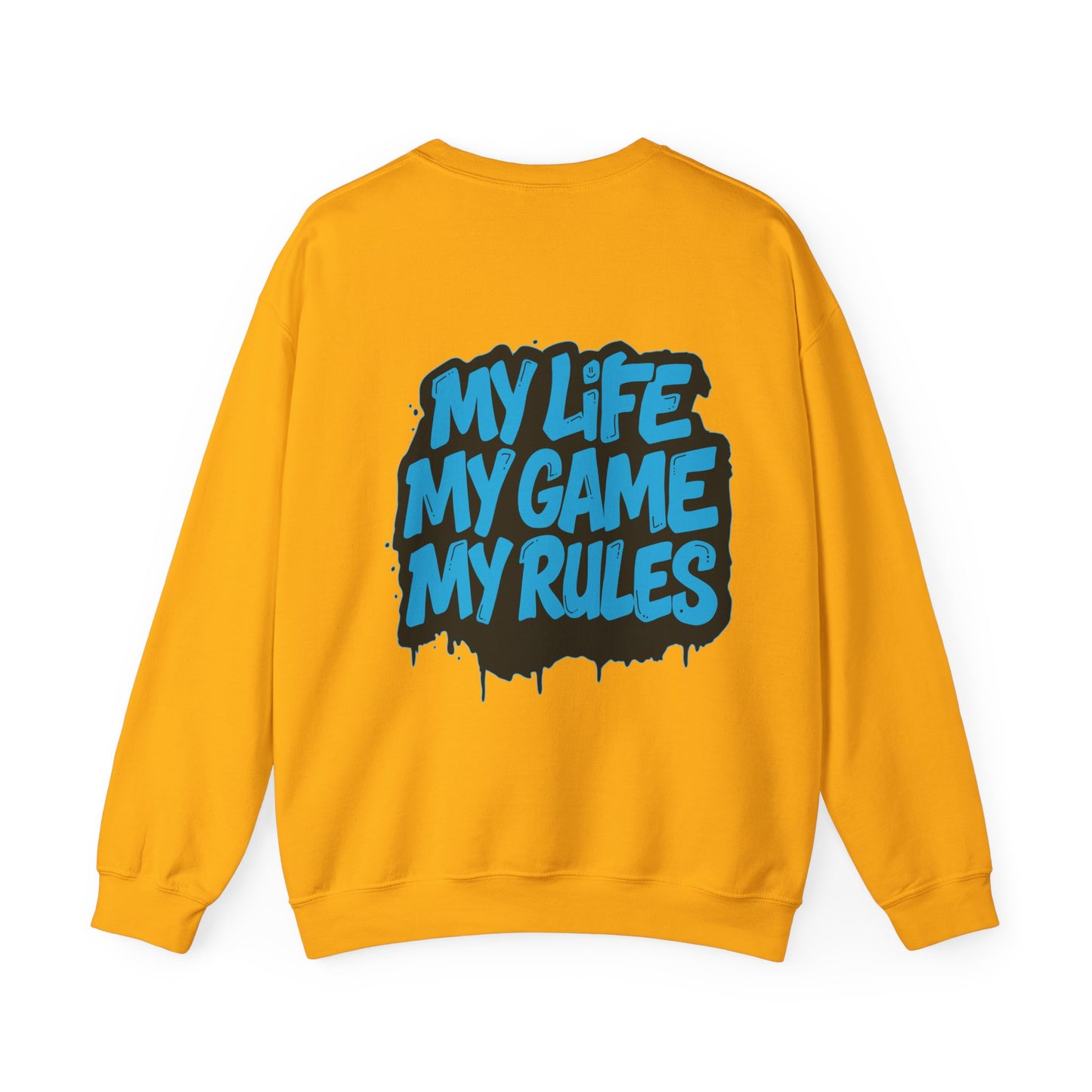 Crewneck Sweatshirt — My Life My Game My Rules Graffiti Design