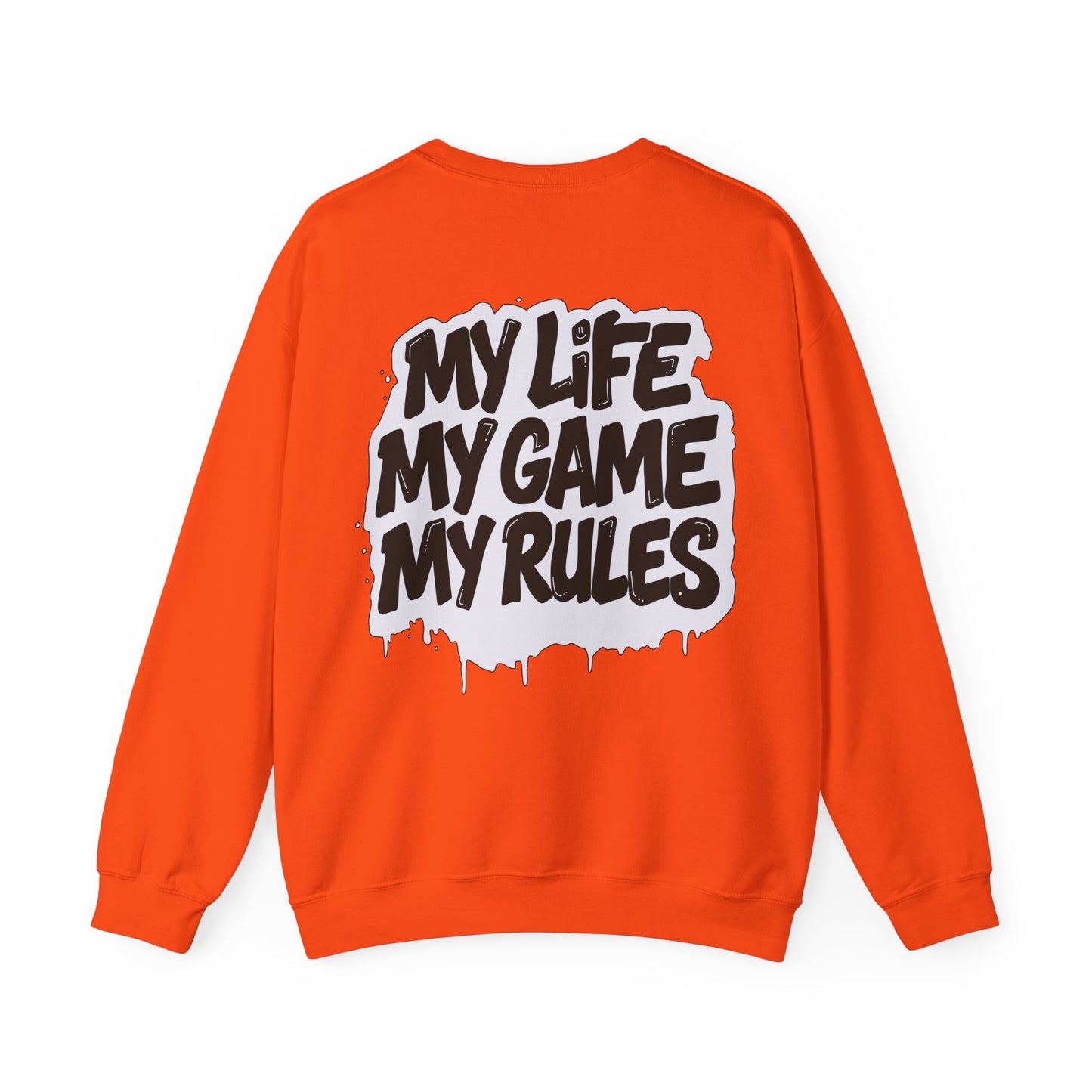 Crewneck Sweatshirt — “My Life My Game My Rules” Graphic Crewneck