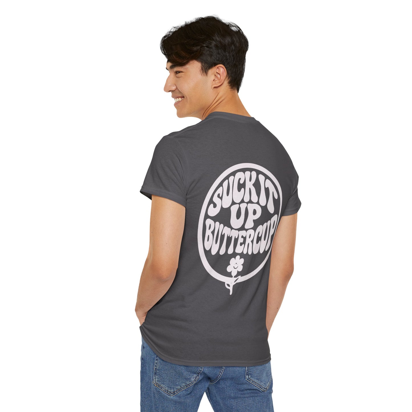 Suck It Up Buttercup T-Shirt