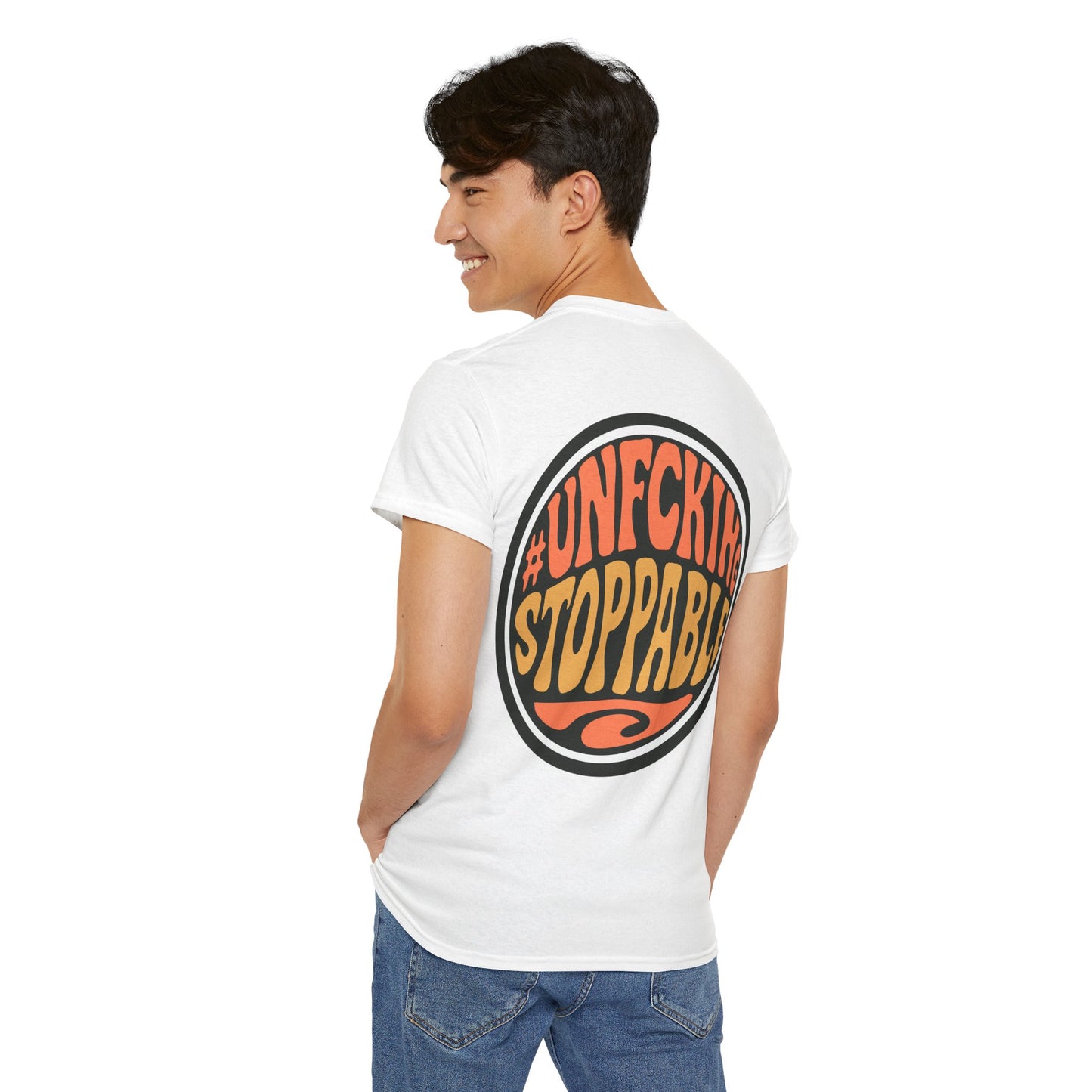 T-Shirt — “Unf*cking Stoppable” Retro Graphic Tee