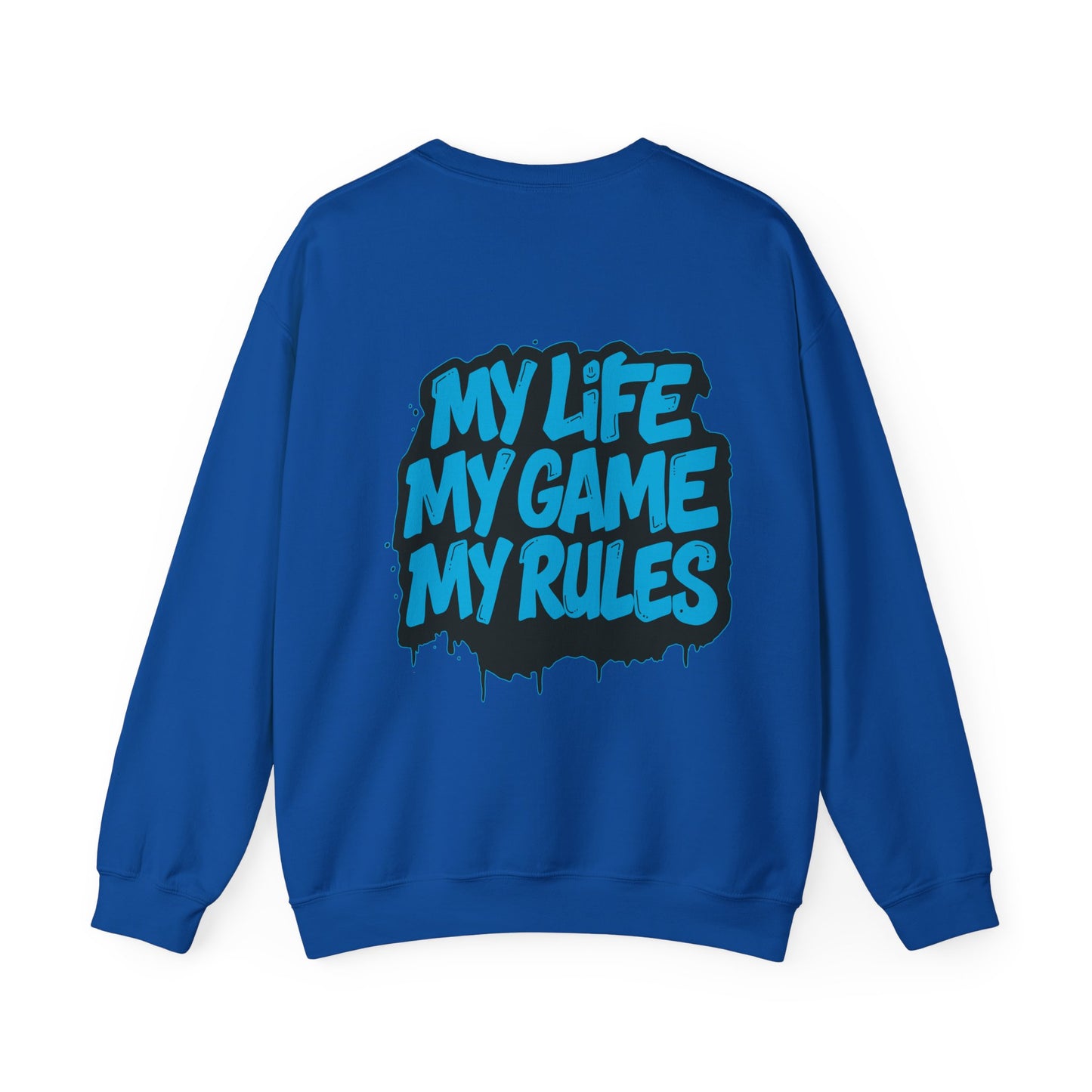 Crewneck Sweatshirt — My Life My Game My Rules Graffiti Design