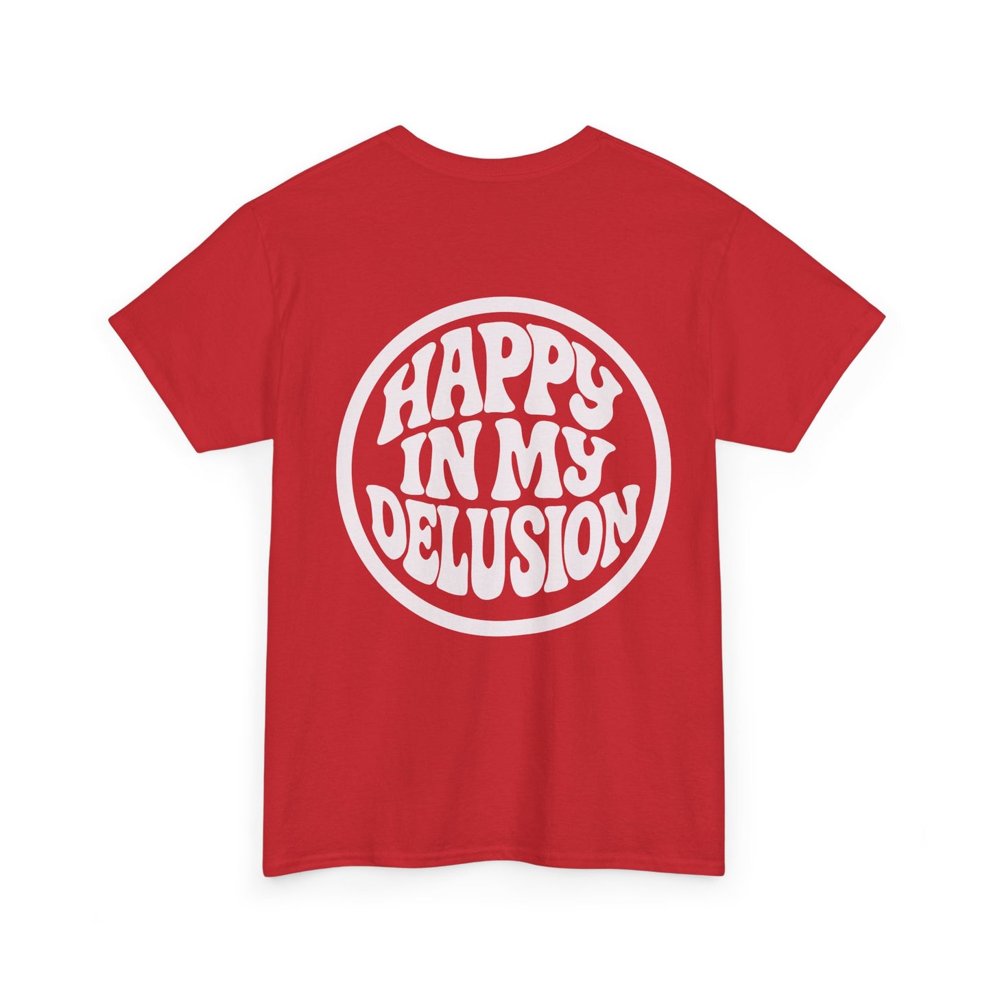 Happy In My Delusion Graphic Tee - Retro Circle Logo T-Shirt