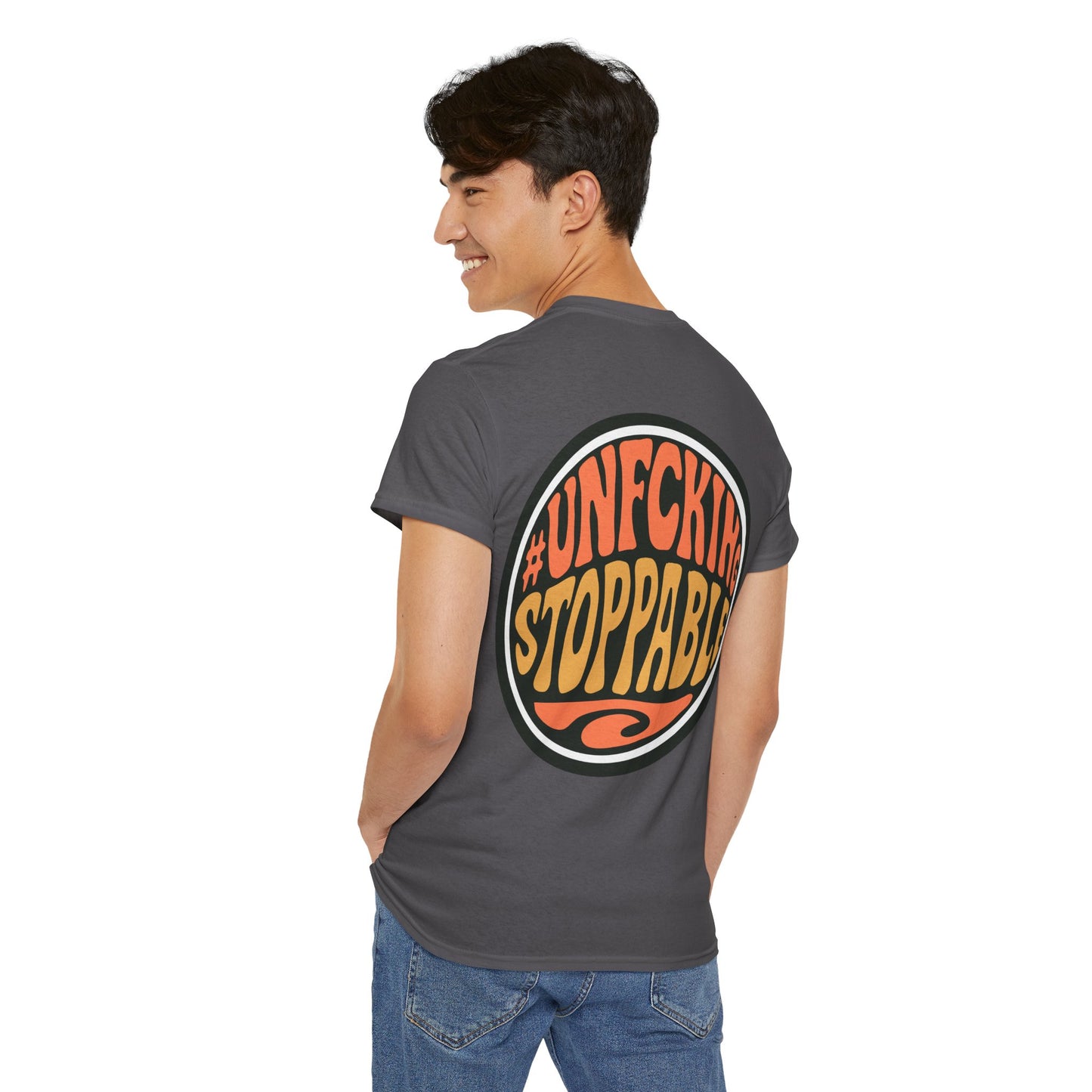 T-Shirt — “Unf*cking Stoppable” Retro Graphic Tee