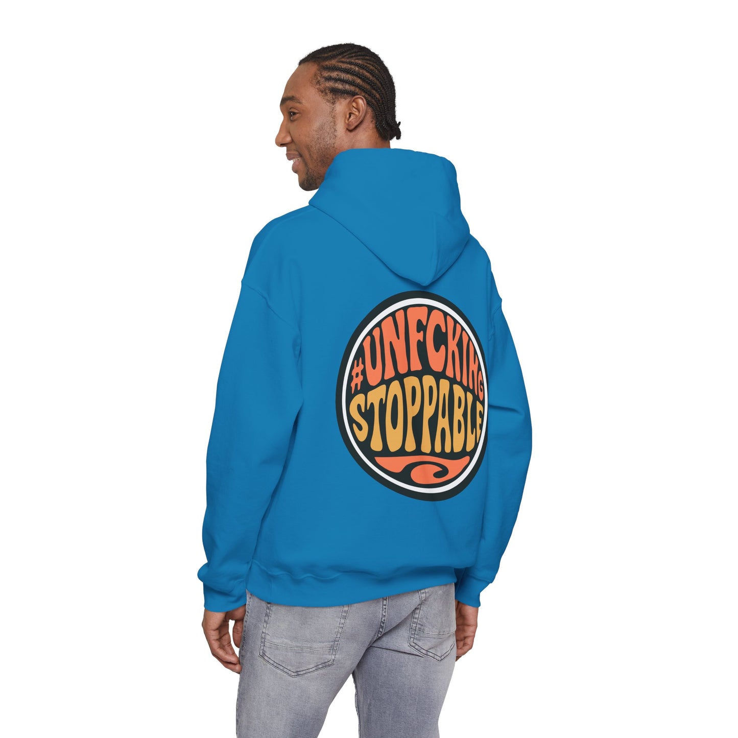 Unfcking Stoppable Hoodie — Retro Bold Graphic Motivational Sweatshirt