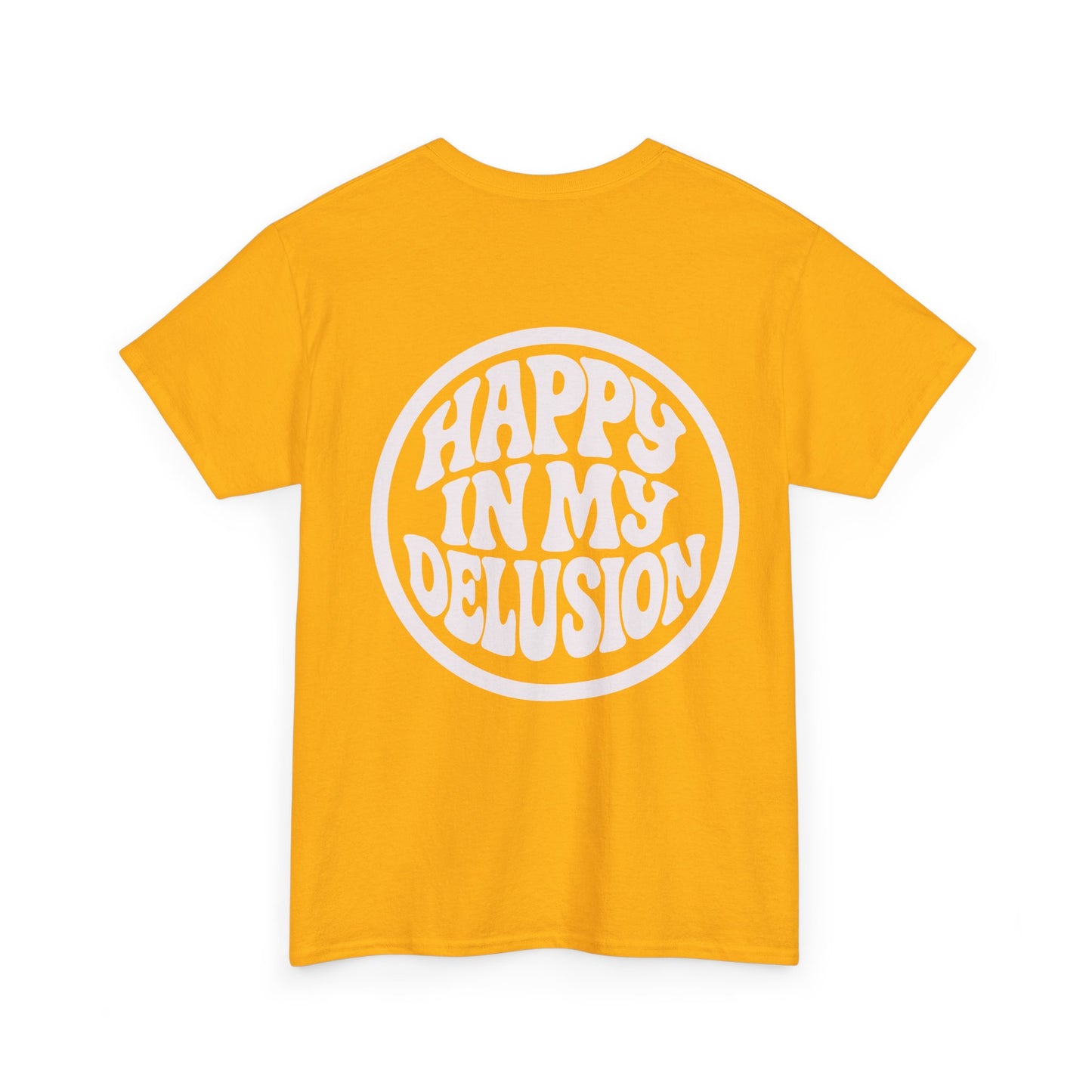Happy In My Delusion Graphic Tee - Retro Circle Logo T-Shirt