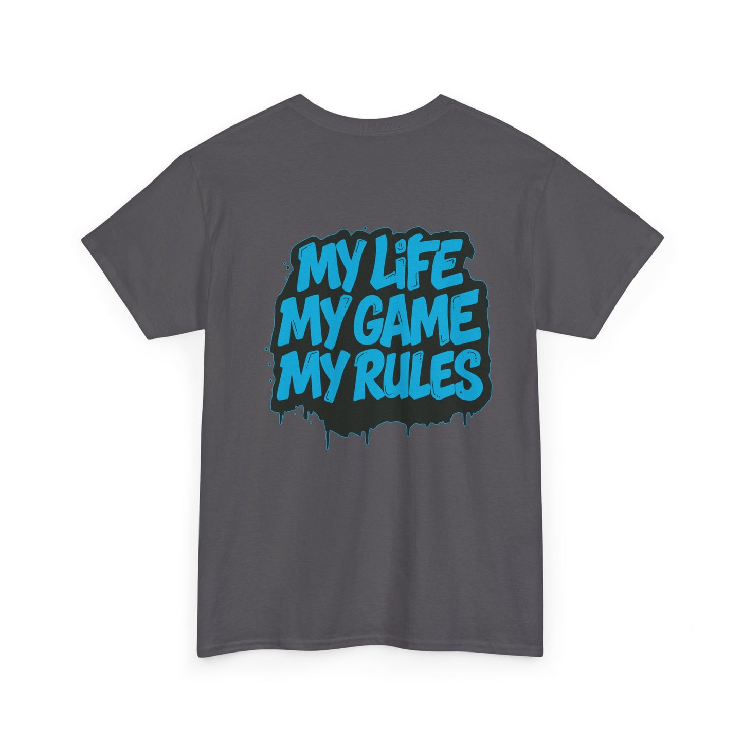 Graphic Tee — "My Life My Game My Rules" Streetwear T-Shirt