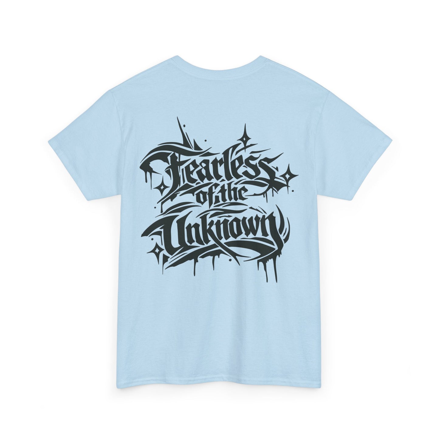Fearless of the Unknown T-Shirt