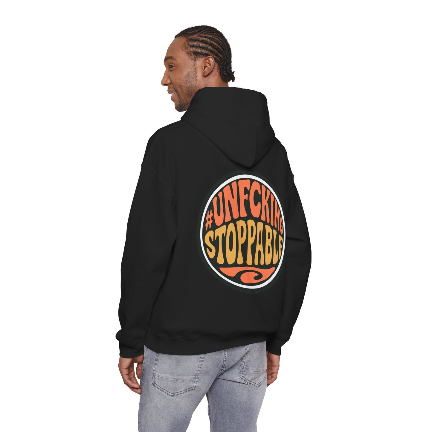Unfcking Stoppable Hoodie — Retro Bold Graphic Motivational Sweatshirt
