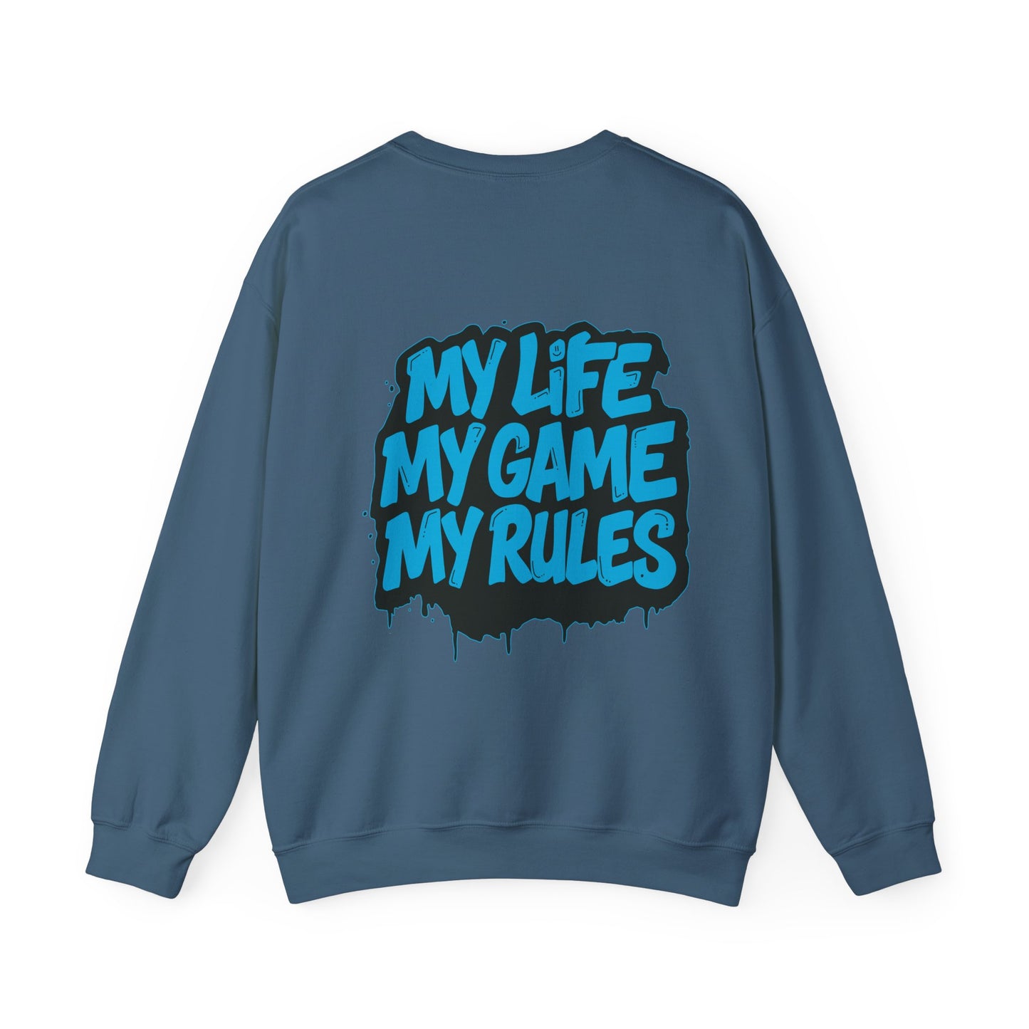 Crewneck Sweatshirt — My Life My Game My Rules Graffiti Design