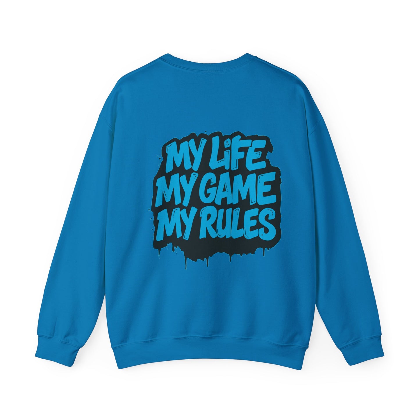 Crewneck Sweatshirt — My Life My Game My Rules Graffiti Design