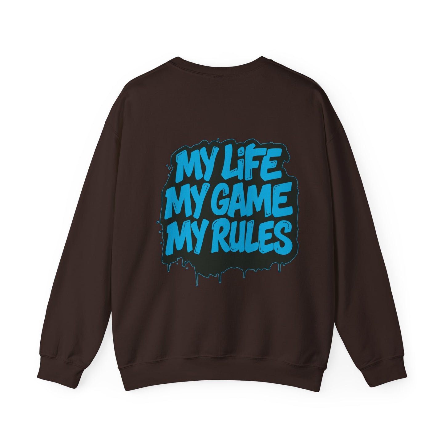 Crewneck Sweatshirt — My Life My Game My Rules Graffiti Design