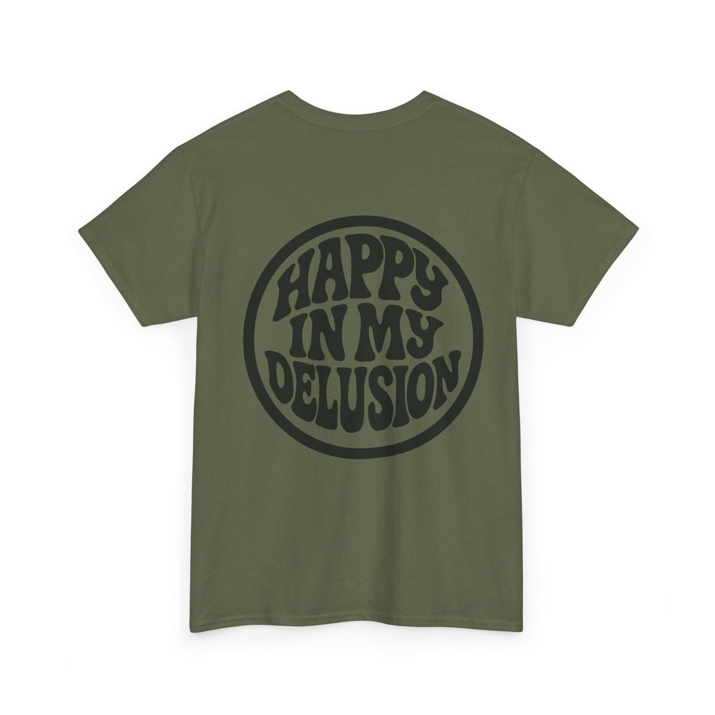 Happy In My Delusion Tee — Retro Graphic Cotton T-Shirt