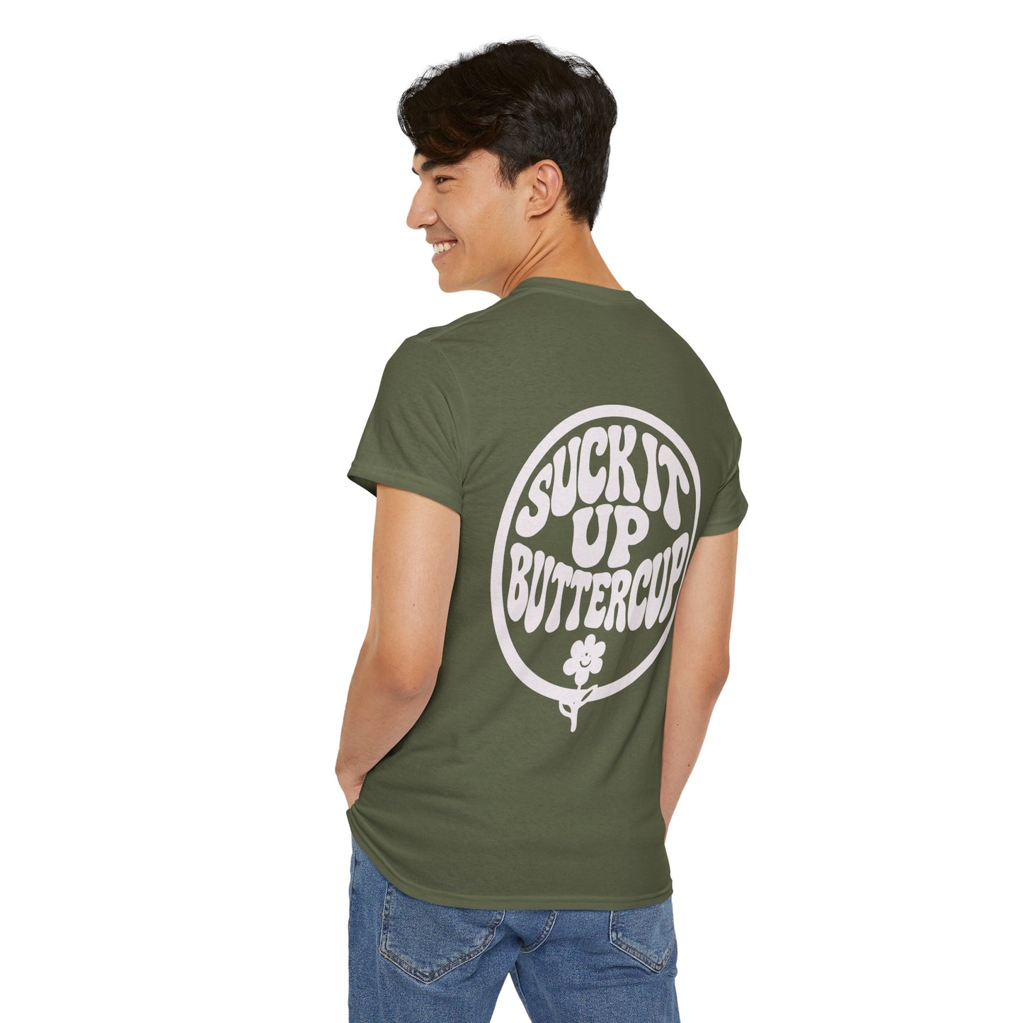 Suck It Up Buttercup T-Shirt