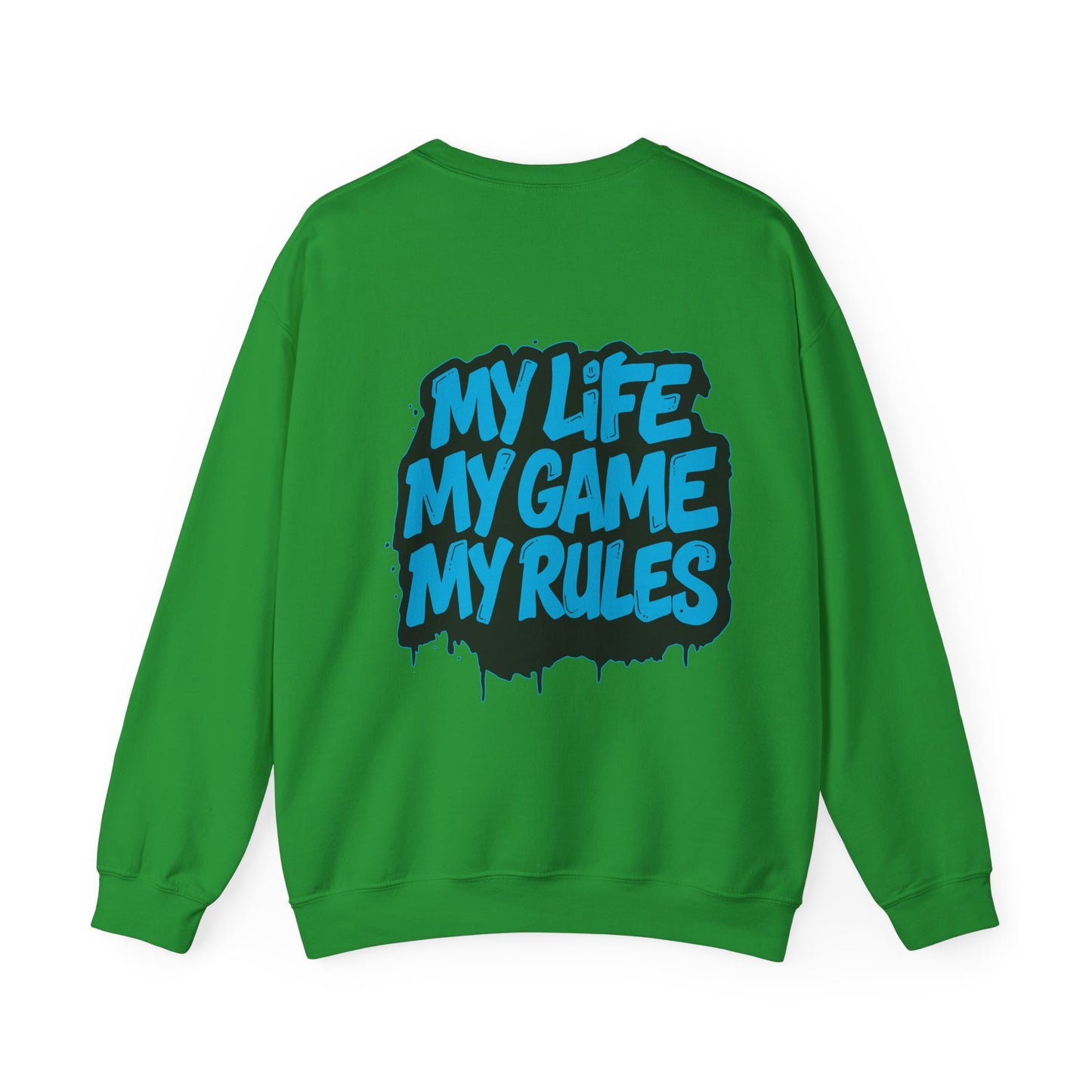 Crewneck Sweatshirt — My Life My Game My Rules Graffiti Design
