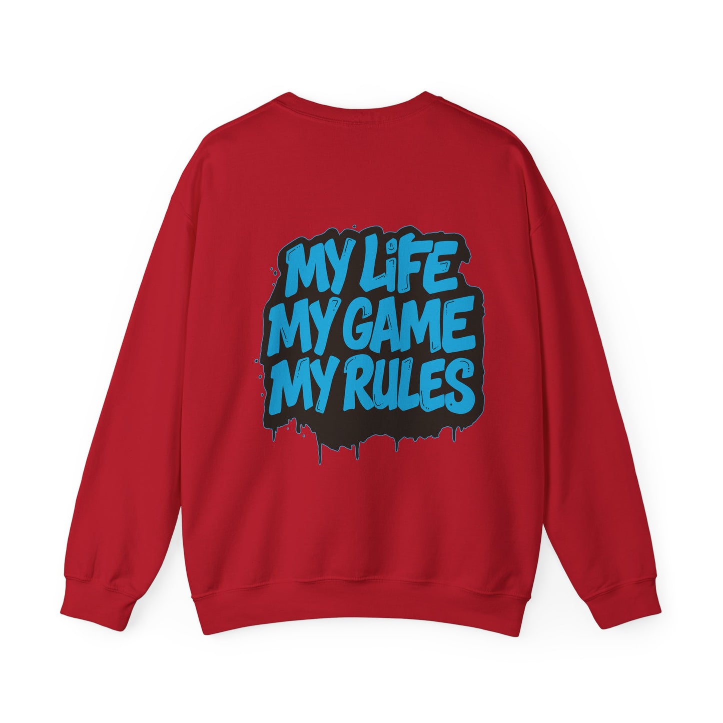 Crewneck Sweatshirt — My Life My Game My Rules Graffiti Design
