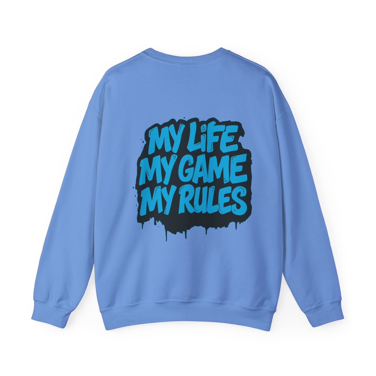 Crewneck Sweatshirt — My Life My Game My Rules Graffiti Design