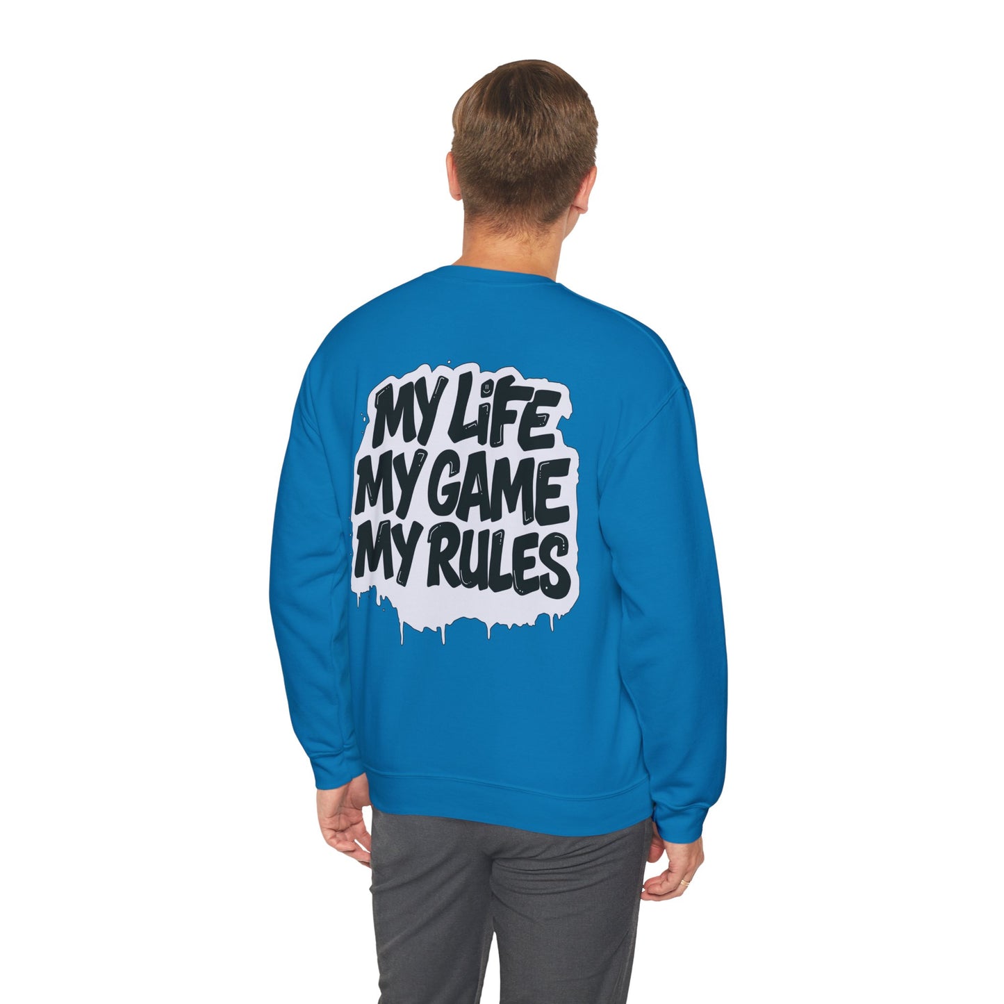 Crewneck Sweatshirt — “My Life My Game My Rules” Graphic Crewneck