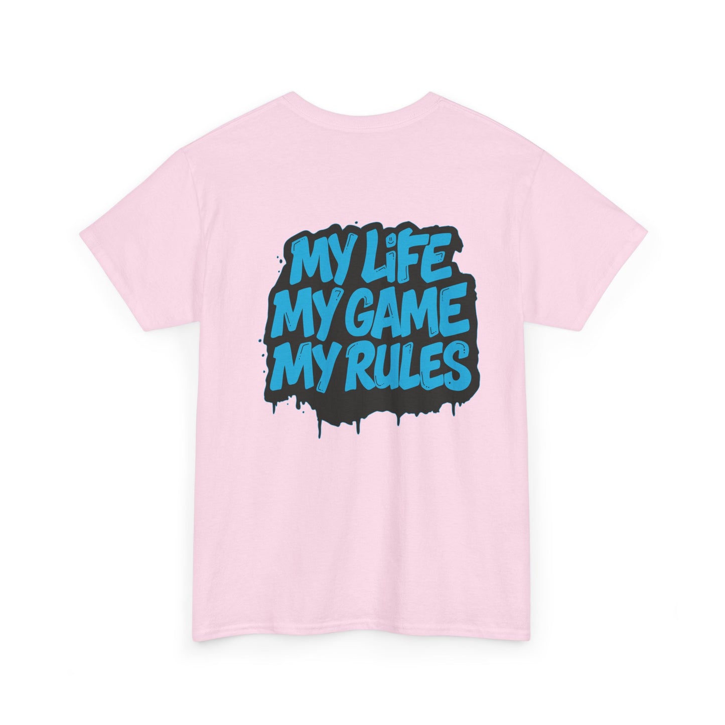 Graphic Tee — "My Life My Game My Rules" Streetwear T-Shirt