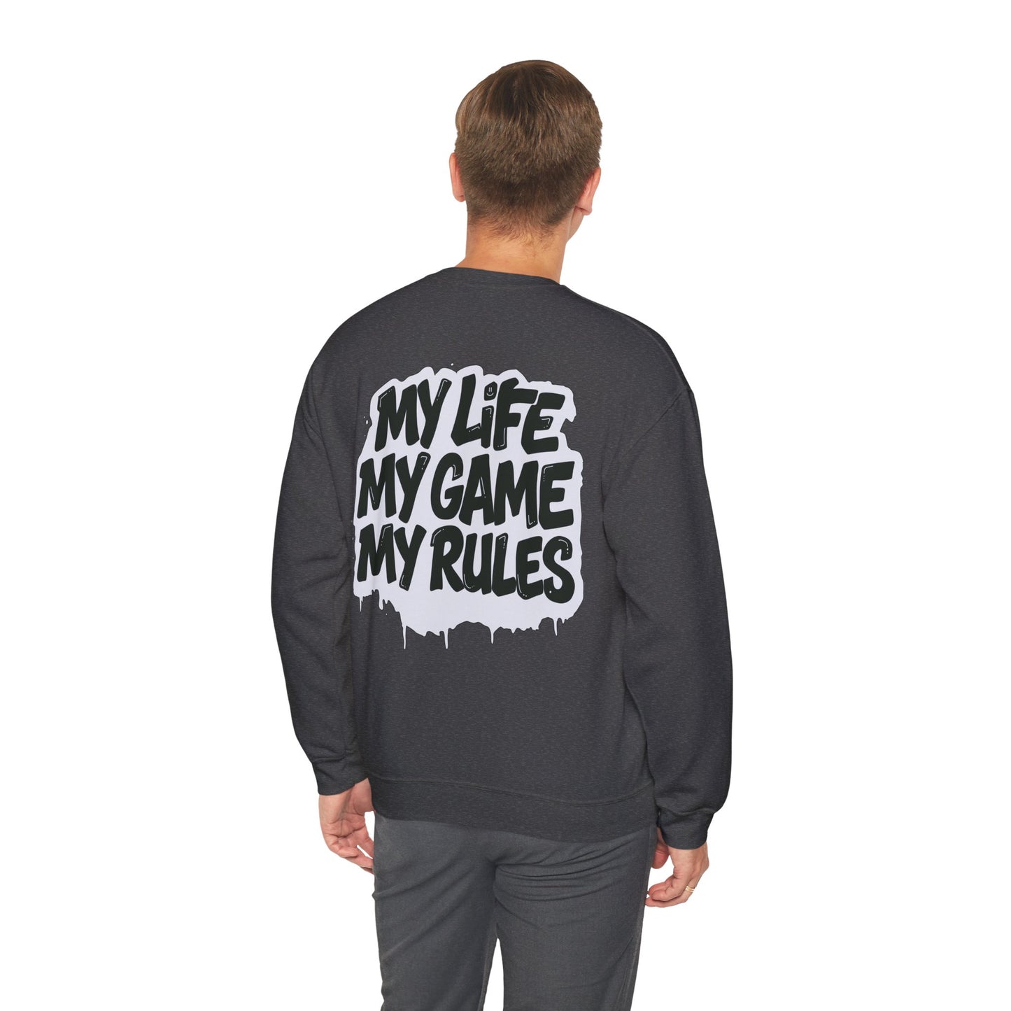 Crewneck Sweatshirt — “My Life My Game My Rules” Graphic Crewneck
