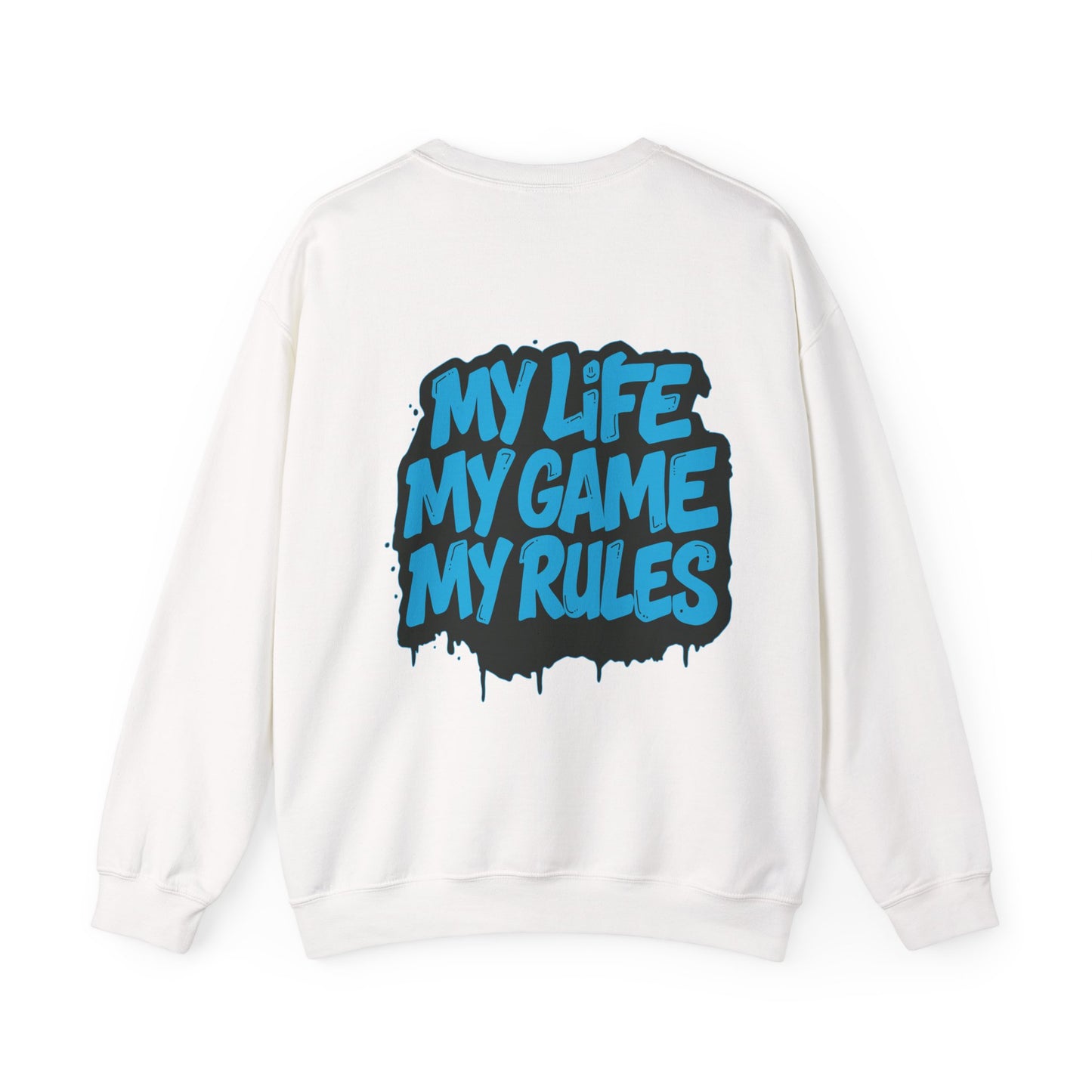 Crewneck Sweatshirt — My Life My Game My Rules Graffiti Design