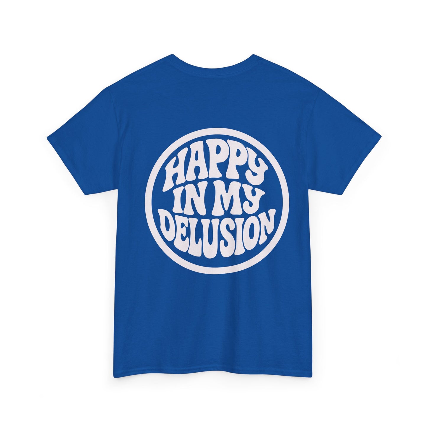 Happy In My Delusion Graphic Tee - Retro Circle Logo T-Shirt