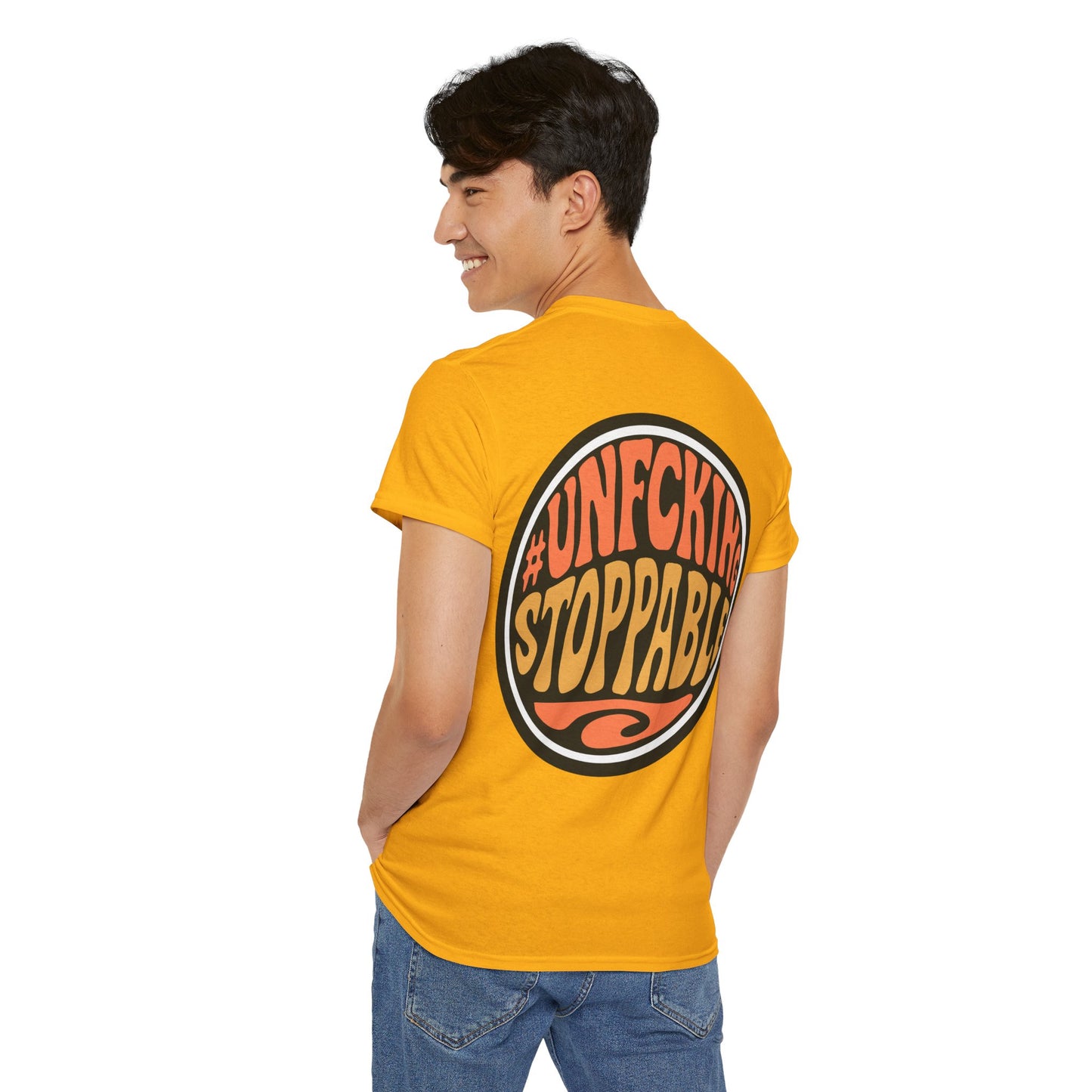 T-Shirt — “Unf*cking Stoppable” Retro Graphic Tee