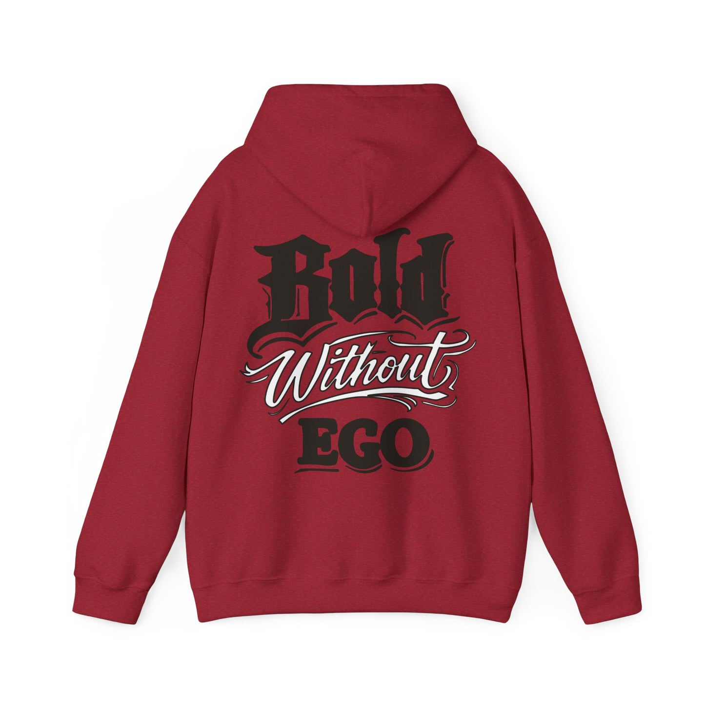 Bold Without Ego Hoodie