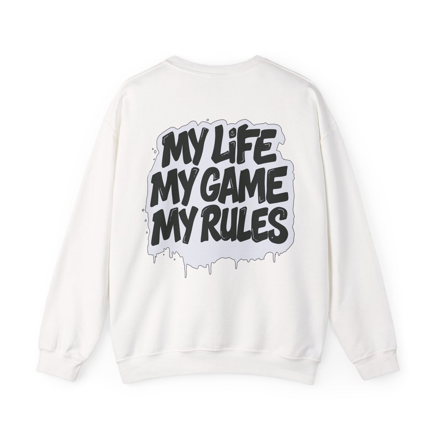 Crewneck Sweatshirt — “My Life My Game My Rules” Graphic Crewneck