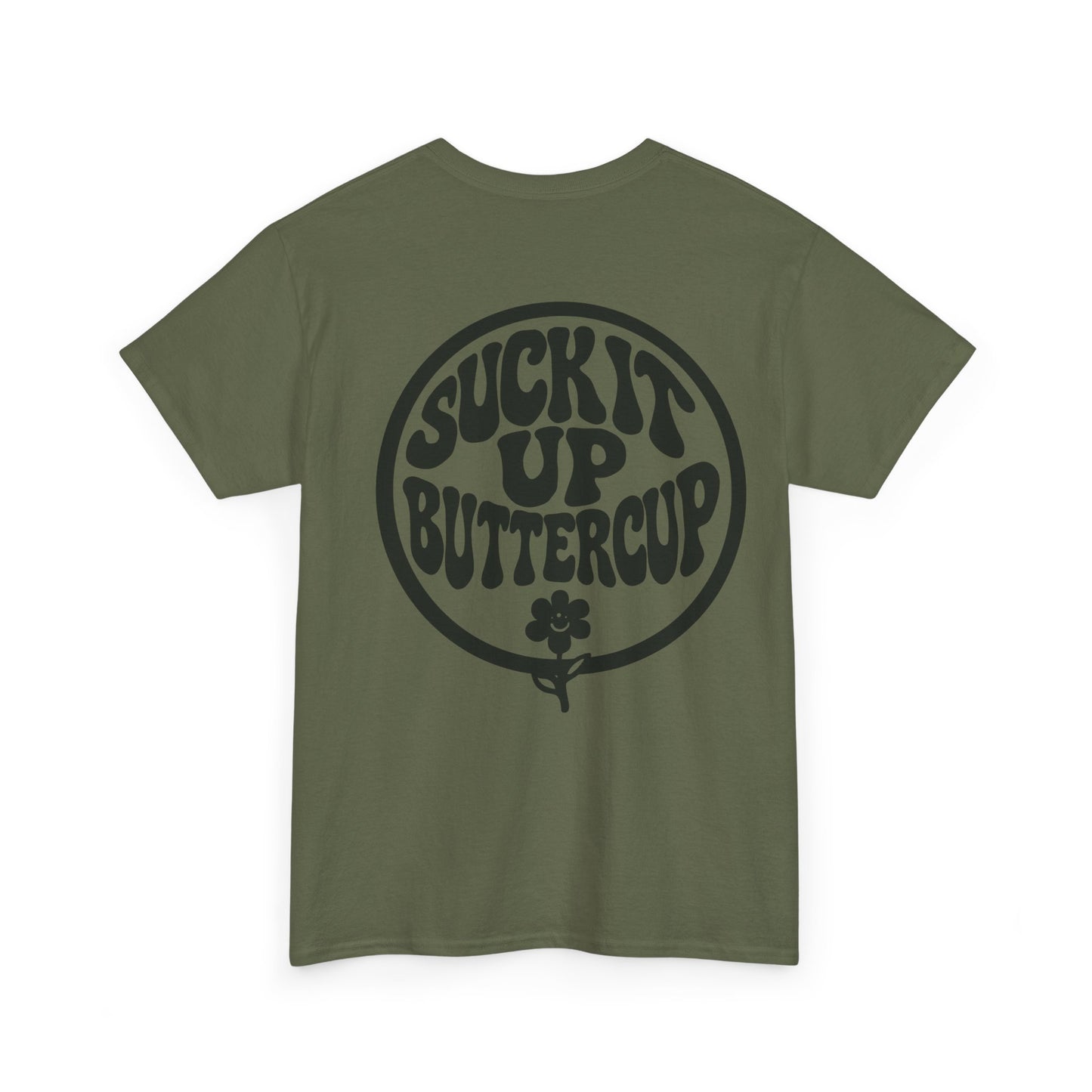 Suck It Up Buttercup T-Shirt — Retro Flower Graphic Tee