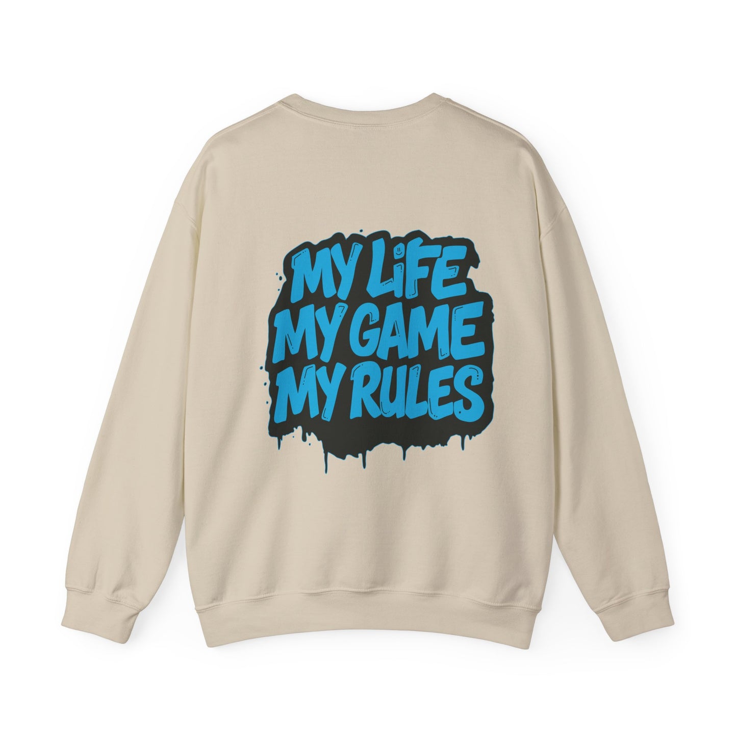 Crewneck Sweatshirt — My Life My Game My Rules Graffiti Design