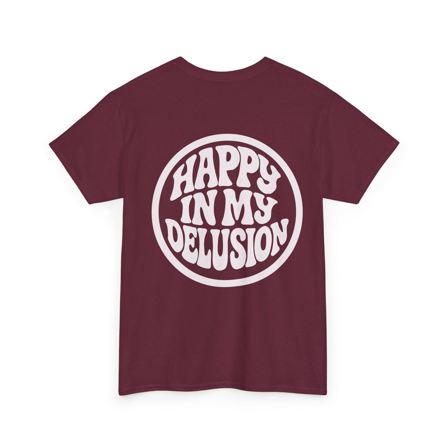 Happy In My Delusion Graphic Tee - Retro Circle Logo T-Shirt
