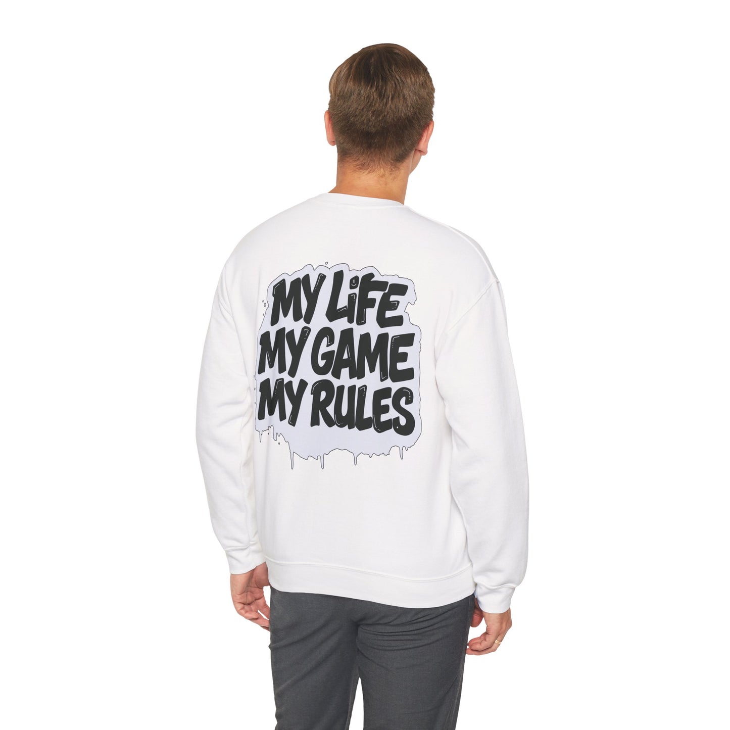 Crewneck Sweatshirt — “My Life My Game My Rules” Graphic Crewneck