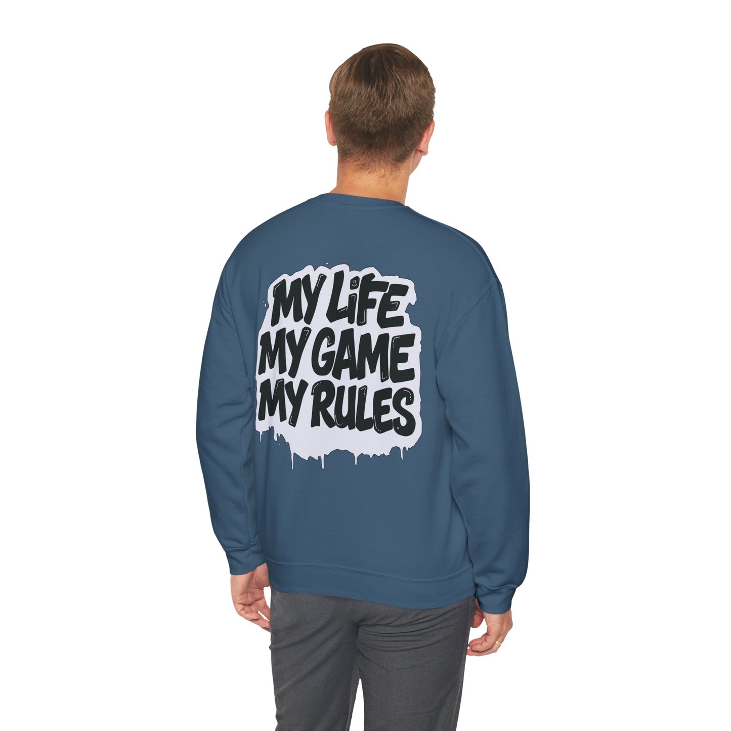 Crewneck Sweatshirt — “My Life My Game My Rules” Graphic Crewneck
