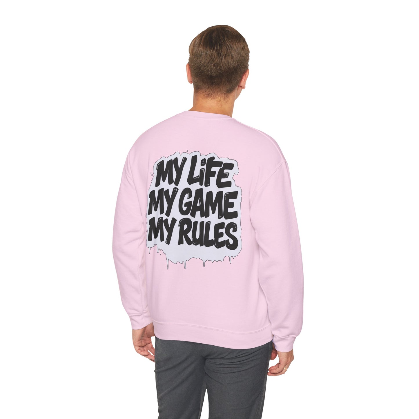 Crewneck Sweatshirt — “My Life My Game My Rules” Graphic Crewneck
