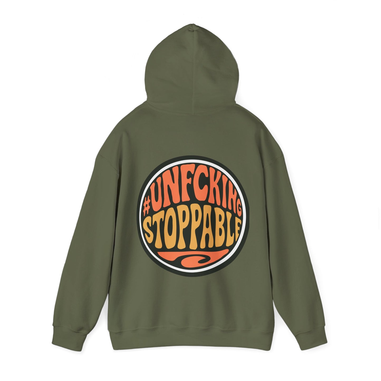 Unfcking Stoppable Hoodie — Retro Bold Graphic Motivational Sweatshirt