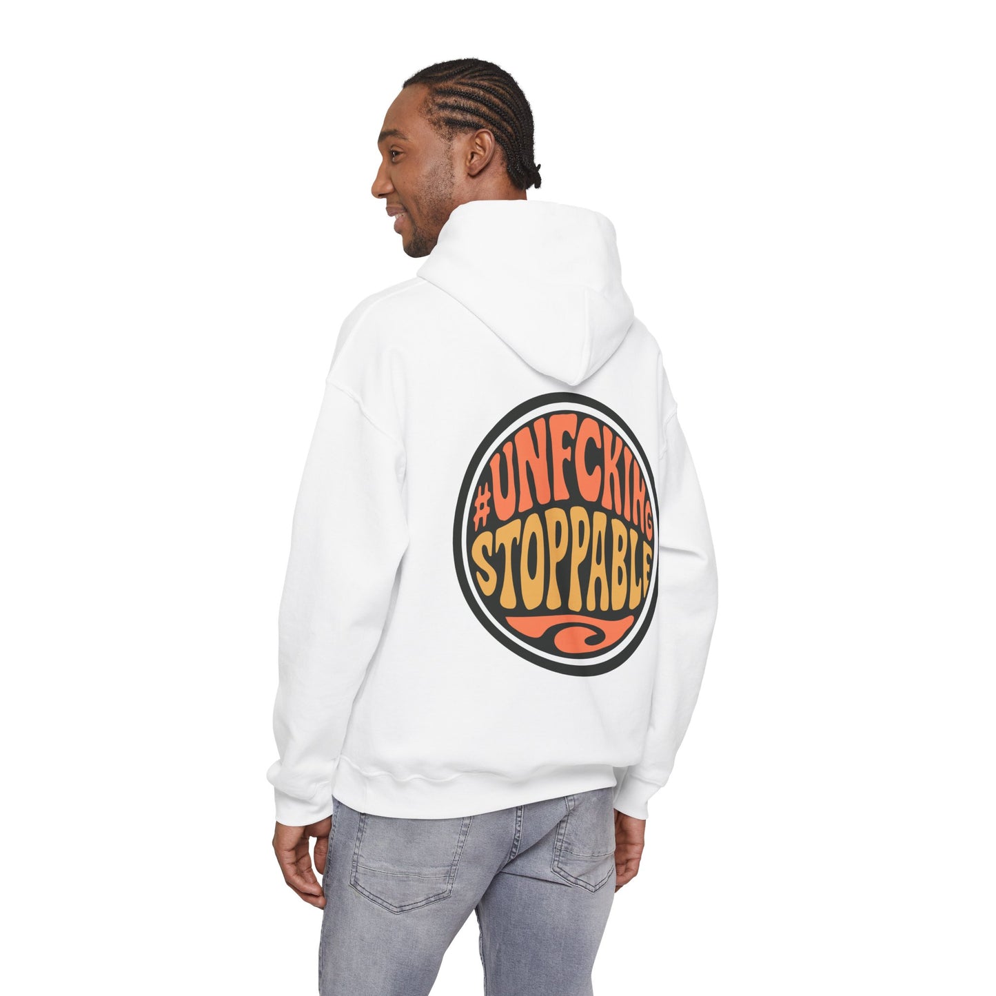 Unfcking Stoppable Hoodie — Retro Bold Graphic Motivational Sweatshirt