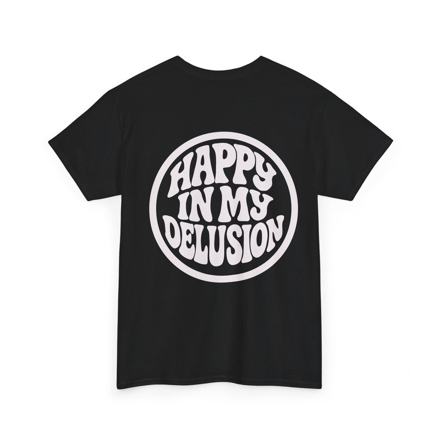 Happy In My Delusion Graphic Tee - Retro Circle Logo T-Shirt