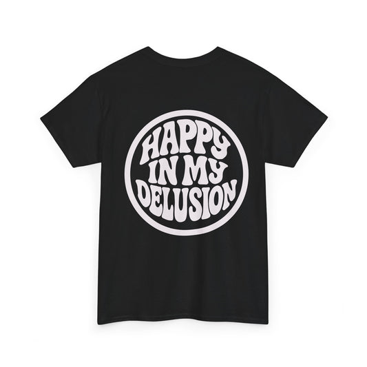 Happy In My Delusion Graphic Tee - Retro Circle Logo T-Shirt