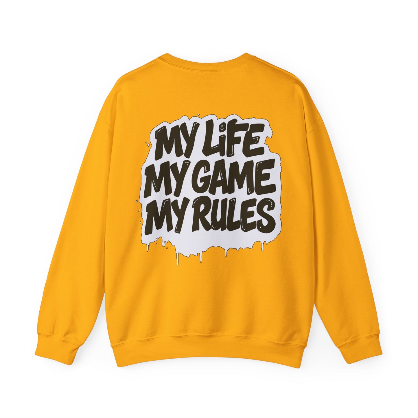 Crewneck Sweatshirt — “My Life My Game My Rules” Graphic Crewneck