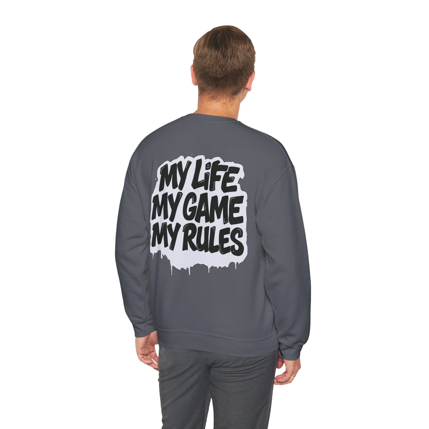 Crewneck Sweatshirt — “My Life My Game My Rules” Graphic Crewneck